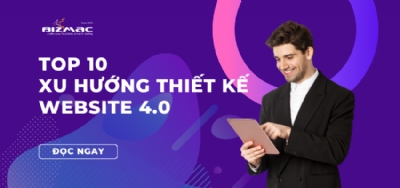 Điểm danh 10 xu hướng thiết kế website thời kỳ 4.0