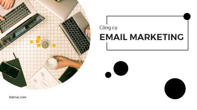 7 phần mềm Email Marketing tốt nhất năm 2022