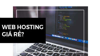 Web Hosting giá rẻ và những điều cần lưu ý khi thuê