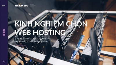 Một số kinh nghiệm để chọn một web hosting ưng ý