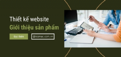 Thiết kế website giới thiệu sản phẩm đẹp mắt, thu hút khách hàng