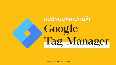 Cách tạo tài khoản Google Tag Manager