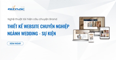 Website Wedding | 1000+ thương hiệu đã phủ sóng mạnh mẽ nhờ website chuyên nghiệp