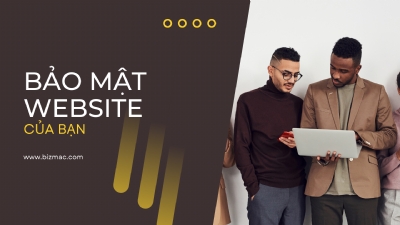 Cách bảo mật website tốt nhất bạn cần quan tâm