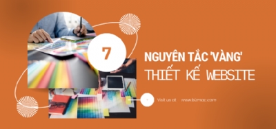 7 nguyên tắc vàng cần nắm nếu bạn muốn sở hữu một website thiết kế đẹp